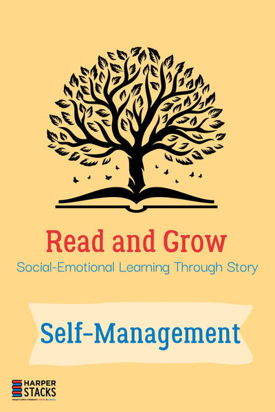 Social Emotional Learning: Self-Management