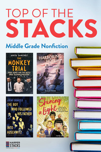 Top of the Stacks: Middle Grade Nonfiction