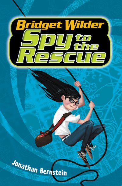 Bridget Wilder #2: Spy to the Rescue