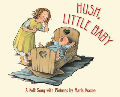 Hush, Little Baby Board Book