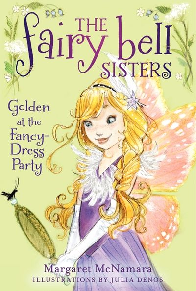 The Fairy Bell Sisters #3: Golden at the Fancy-Dress Party
