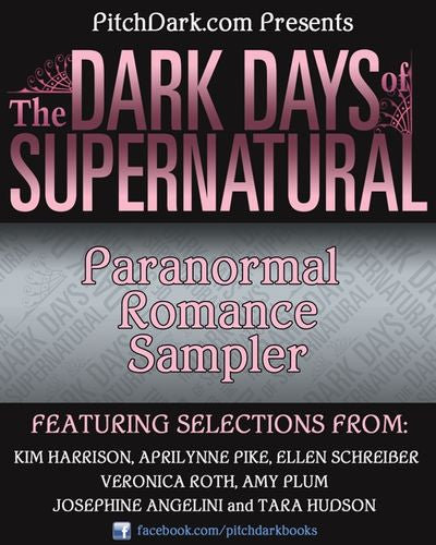 PitchDark Presents the Dark Days of Supernatural Paranormal Romance Sampler