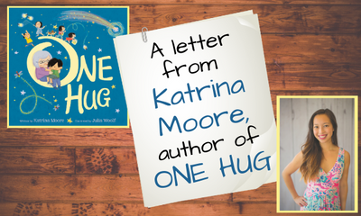 A Letter from Katrina Moore, Author of ONE HUG