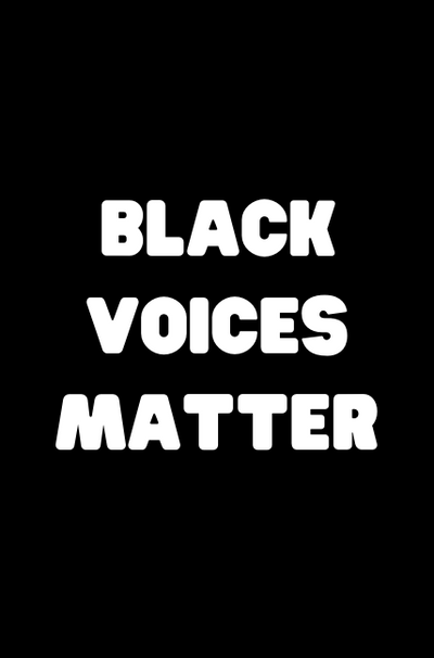 #BlackVoicesMatter : Books for all ages by Black creators