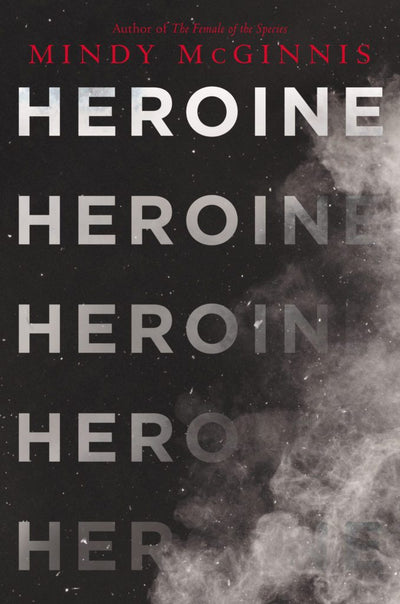 A letter from Mindy McGinnis, author of Heroine