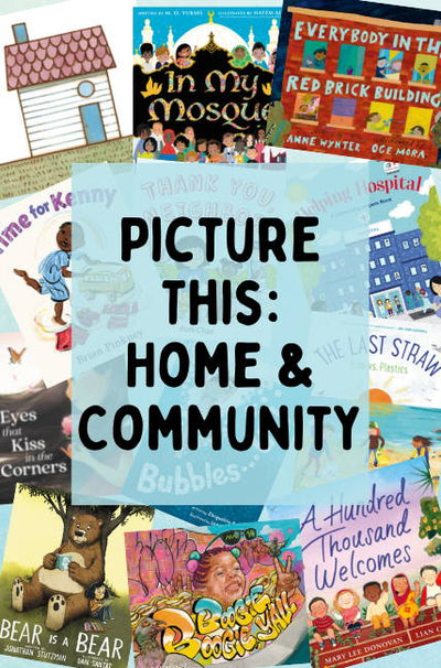 Picture This: Home and Community