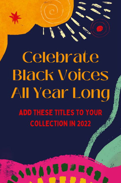 Celebrate Black Voices All Year Long!