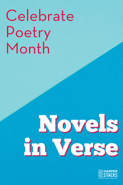 Ten Novels In Verse To Read During Poetry Month