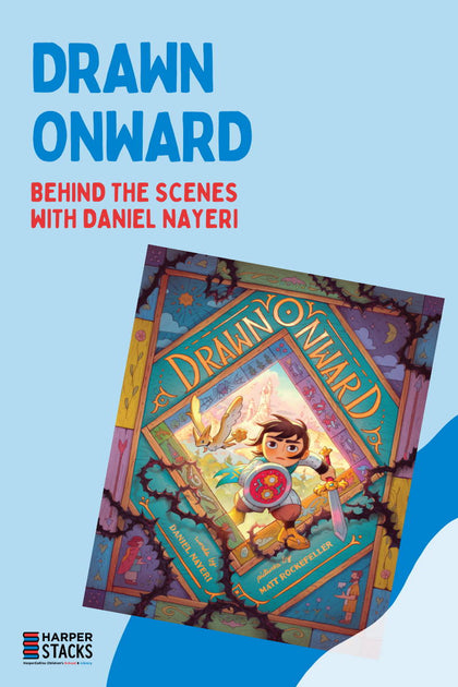 Behind the Scenes of Drawn Onward with Daniel Nayeri and Matt Rockefel ...