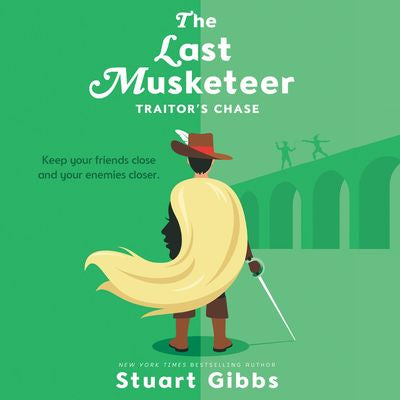 The Last Musketeer #2: Traitor's Chase