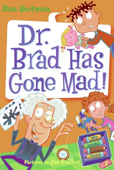 My Weird School Daze #7: Dr. Brad Has Gone Mad!