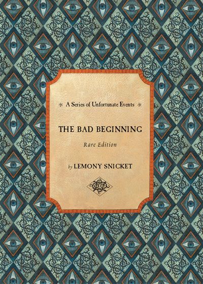 Series of Unfortunate Events #1: The Bad Beginning Rare Edition Enhanced