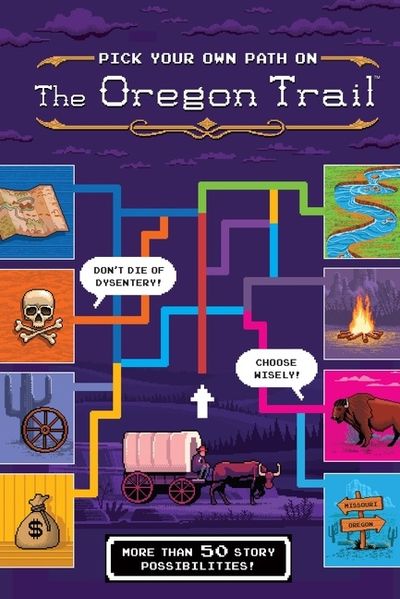 The Oregon Trail: Pick Your Own Path on the Oregon Trail