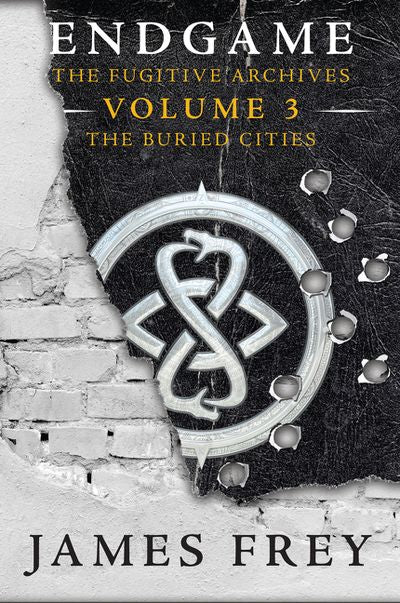 Endgame: The Fugitive Archives Volume 3: The Buried Cities