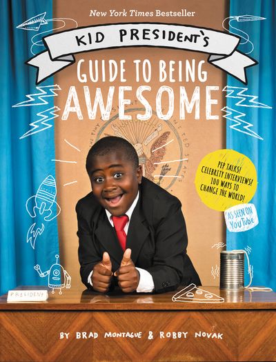 Kid President's Guide to Being Awesome