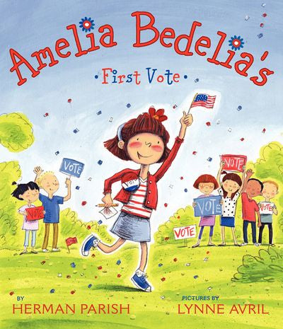 Amelia Bedelia's First Vote