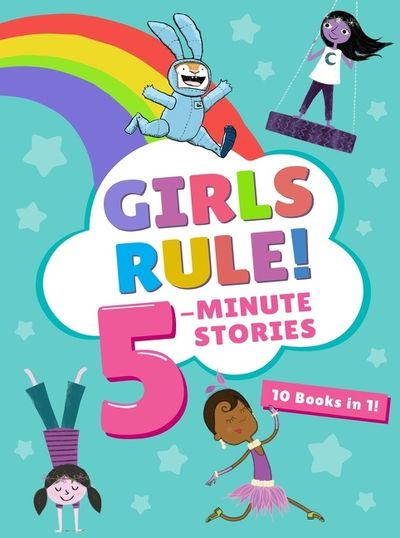 Girls Rule! 5-Minute Stories