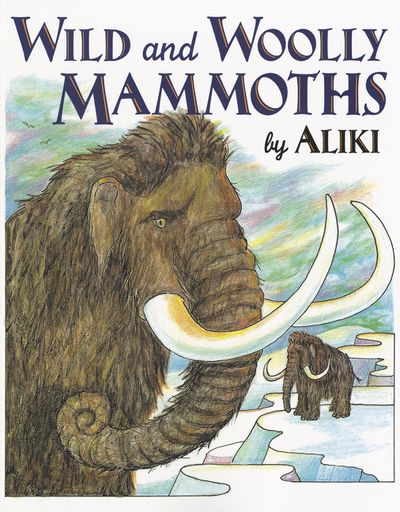 Wild and Woolly Mammoths