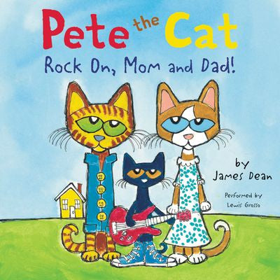 Pete the Cat: Rock On, Mom and Dad!