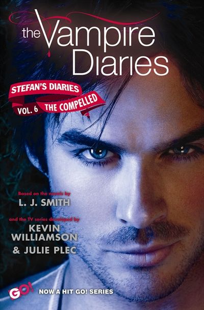 The Vampire Diaries: Stefan's Diaries #6: The Compelled