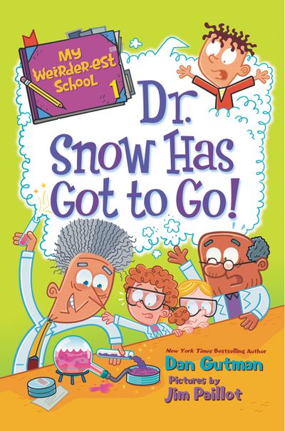 My Weirder-est School #1: Dr. Snow Has Got to Go!