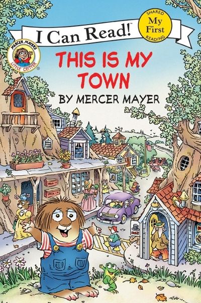 Little Critter: This Is My Town