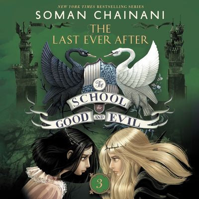 The School for Good and Evil #3: The Last Ever After