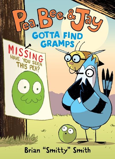 Pea, Bee, & Jay #5: Gotta Find Gramps