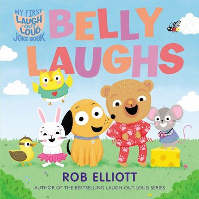 Laugh-Out-Loud: Belly Laughs: A My First LOL Book