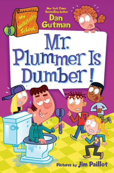 My Weirdtastic School #8: Mr. Plummer is Dumber!