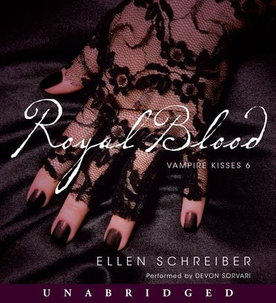 Vampire Kisses 6: Royal Blood