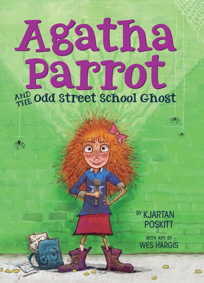 Agatha Parrot and the Odd Street School Ghost