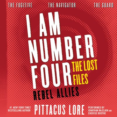 I Am Number Four: The Lost Files: Rebel Allies