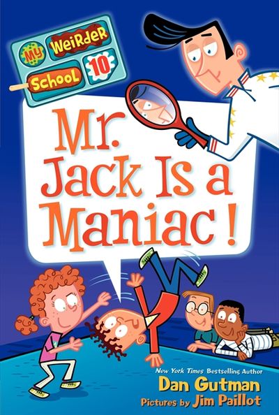 My Weirder School #10: Mr. Jack Is a Maniac!