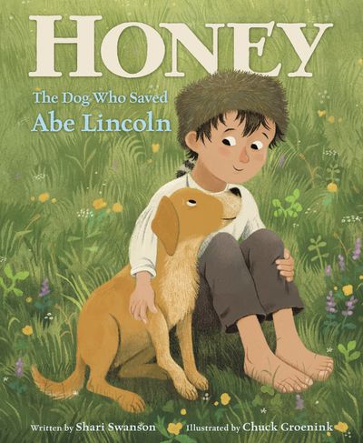 Honey, the Dog Who Saved Abe Lincoln