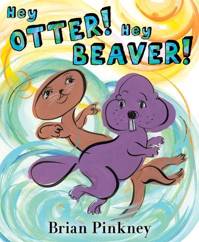 Hey Otter! Hey Beaver!