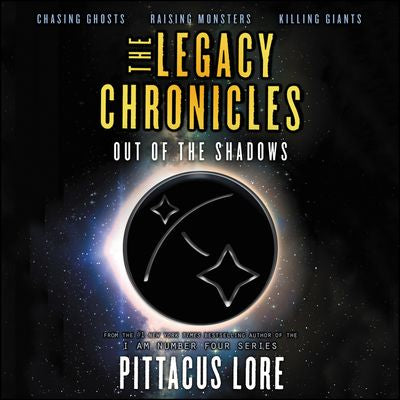 The Legacy Chronicles: Out of the Shadows