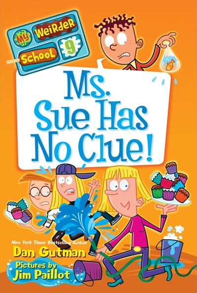 My Weirder School #9: Ms. Sue Has No Clue!