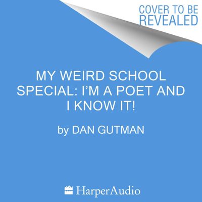 My Weird School Special: I’m a Poet and I Know It!