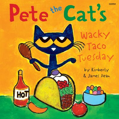 Pete the Cat’s Wacky Taco Tuesday