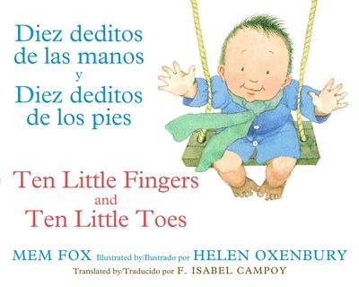 Ten Little Fingers & Ten Little Toes/Diez deditos de las manos y pies