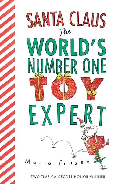 Santa Claus: The World's Number One Toy Expert Board Book