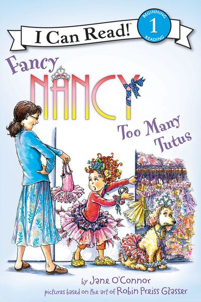 Fancy Nancy: Too Many Tutus