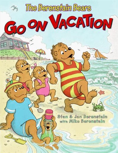 The Berenstain Bears Go on Vacation