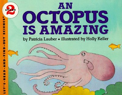 An Octopus Is Amazing