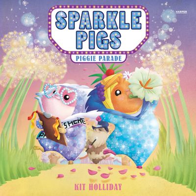 Sparkle Pigs #2: Piggie Parade