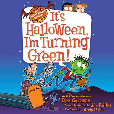 My Weird School Special: It's Halloween, I'm Turning Green!