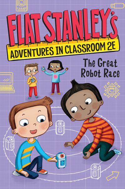 Flat Stanley's Adventures in Classroom 2E #4: The Great Robot Race