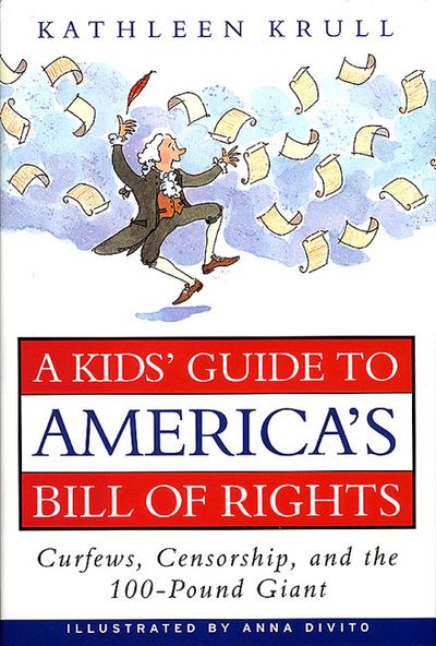 A Kids' Guide to America's Bill of Rights