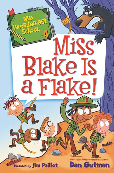 My Weirder-est School #4: Miss Blake Is a Flake!